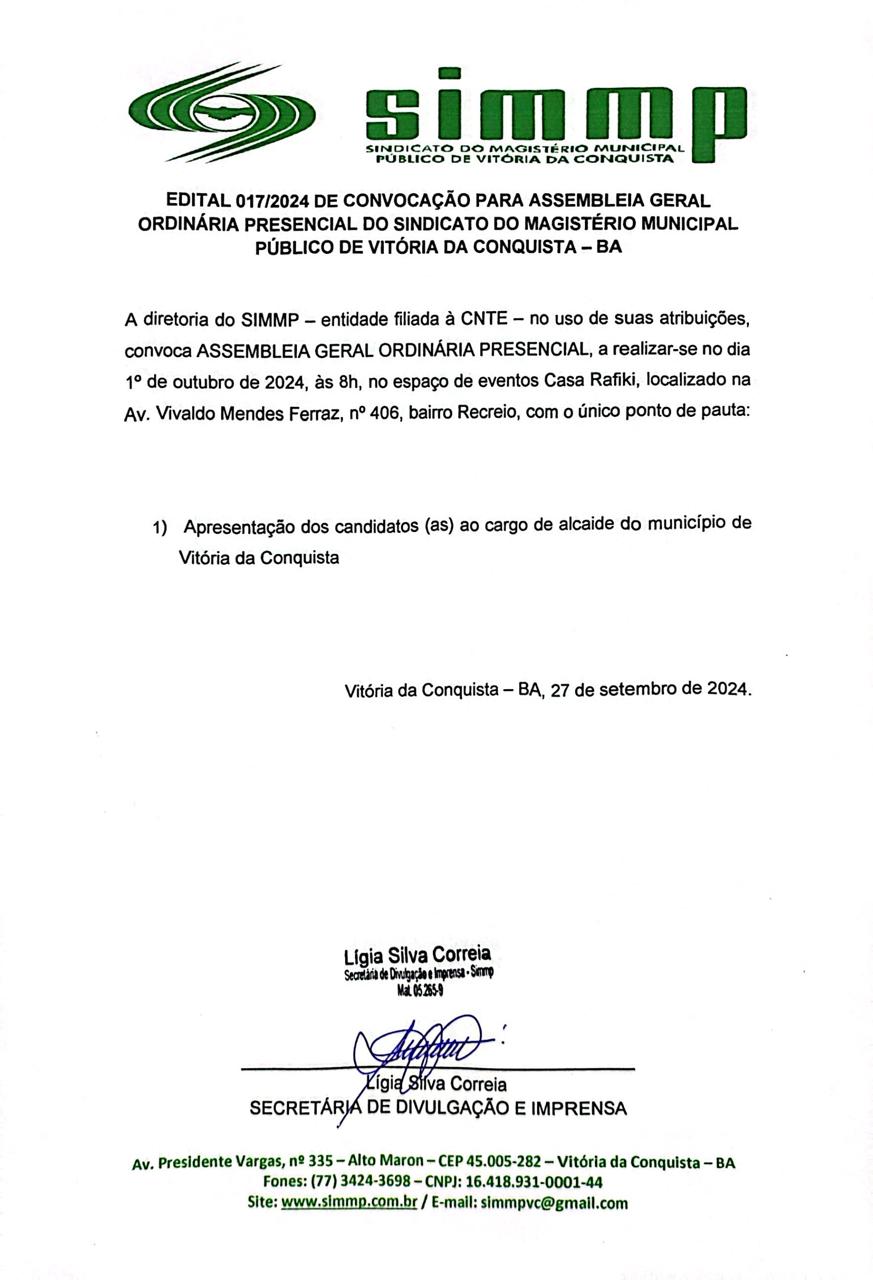 EDITAL 017/2024 DE CONVOCAÇÃO PARA ASSEMBLEIA GERAL ORDINÁRIA PRESENCIAL DO SINDICATO DO MAGISTÉRIO MUNICIPAL PÚBLICO DE VITÓRIA DA CONQUISTA – BA